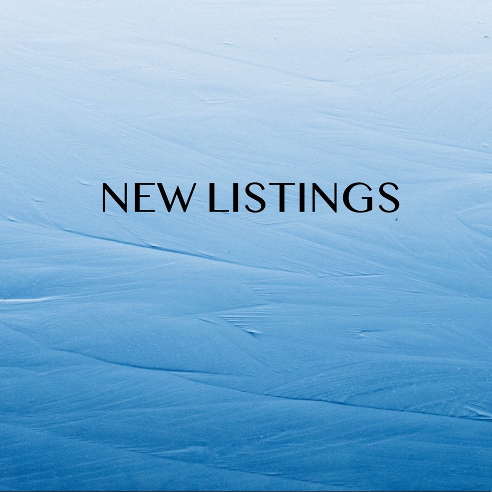 NEW LISTINGS